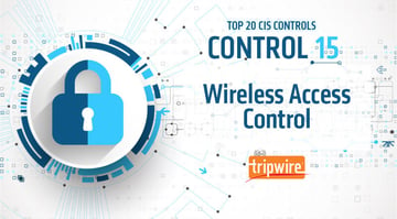 CISコントロール15：ワイヤレスアクセスコントロール