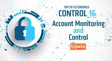 CISコントロール16：アカウントの監視およびコントロール