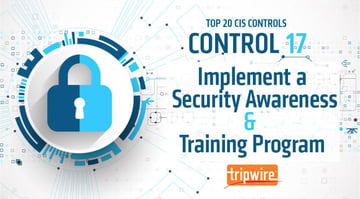CISコントロール17：セキュリティ意識向上とトレーニングプログラムの実施
