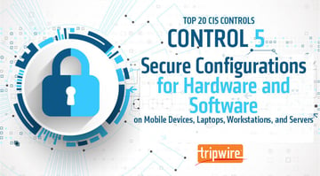 CISコントロール５：モバイルデバイス、ラップトップ、ワークステーションおよびサーバに関するハードウェアおよびソフトウェアのセキュアな設定