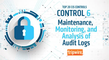 CISコントロール６：監査ログの保守、監視および分析